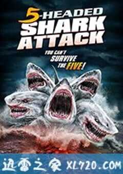 夺命五头鲨 5-Headed Shark Attack (2017) 4K网盘迅雷下载