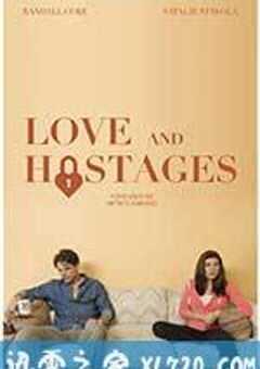 真爱一夜情 Love & Hostages (2016) 4K网盘迅雷下载