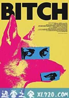 母狗 Bitch (2017) 4K网盘迅雷下载
