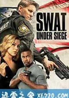 反恐特警组：潜龙突围 S.W.A.T.: Under Siege (2017) 4K网盘迅雷下载