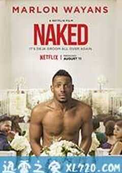 裸婚大喜 Naked (2017) 4K网盘迅雷下载
