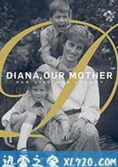 我们的母亲，戴安娜 Diana, Our Mother: Her Life and Legacy (2017) 4K网盘迅雷下载