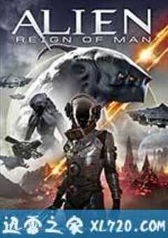异形：人族的统治 Alien: Reign of Man (2017) 4K网盘迅雷下载