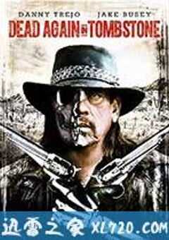 血战墓碑镇2 Dead Again in Tombstone (2017) 4K网盘迅雷下载