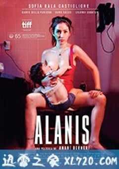 艾拉妮丝 Alanis (2017) 4K网盘迅雷下载