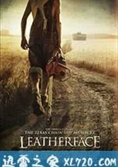 人皮脸 Leatherface (2017) 4K网盘迅雷下载