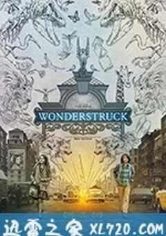 寂静中的惊奇 Wonderstruck (2017) 4K网盘迅雷下载