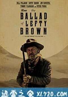 左撇子布朗之歌 The Ballad of Lefty Brown (2017) 4K网盘迅雷下载