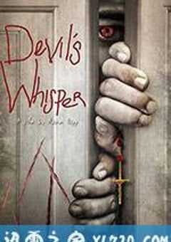 恶魔的耳语 Devil’s Whisper (2017) 4K网盘迅雷下载