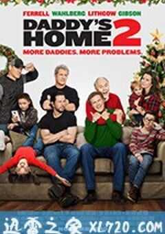 老爸当家2 Daddy’s Home 2 (2017) 4K网盘迅雷下载