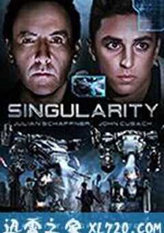 奇点 Singularity (2017) 4K网盘迅雷下载