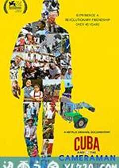 古巴与摄影师 Cuba and the Cameraman (2017) 4K网盘迅雷下载