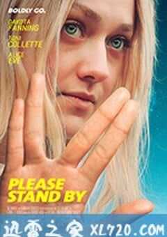 敬请稍候 Please Stand By (2018) 4K网盘迅雷下载