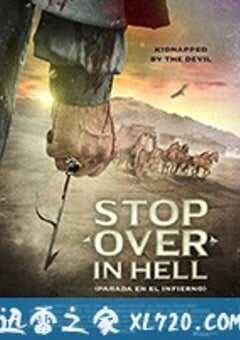 黑狱驿站 Stop Over in Hell (2016) 4K网盘迅雷下载