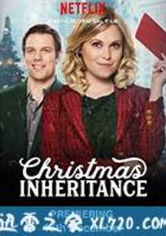 圣诞传承 Christmas Inheritance (2017) 4K网盘迅雷下载
