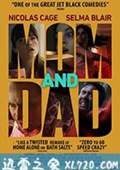 疯狂父母 Mom and Dad (2017) 4K网盘迅雷下载