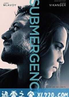 淹没 Submergence (2018) 4K网盘迅雷下载