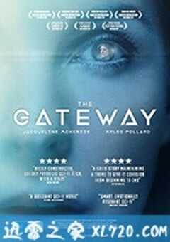 网关 The Gateway (2018) 4K网盘迅雷下载