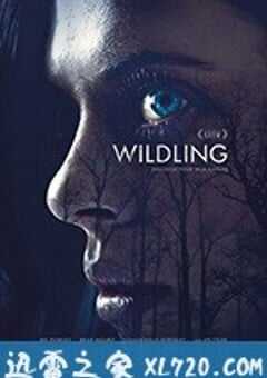 野生狼性 Wildling (2018) 4K网盘迅雷下载