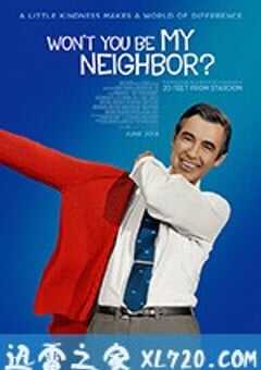 与我为邻 Won’t You Be My Neighbor? (2018) 4K网盘迅雷下载