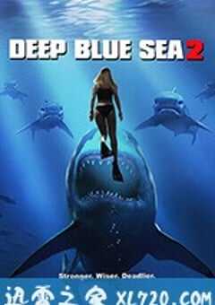 深海狂鲨2 deep blue sea 2 (2018) 4K网盘迅雷下载