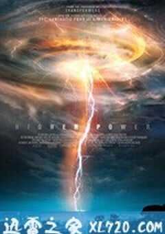 救世超能：永无止境 Higher Power (2018) 4K网盘迅雷下载