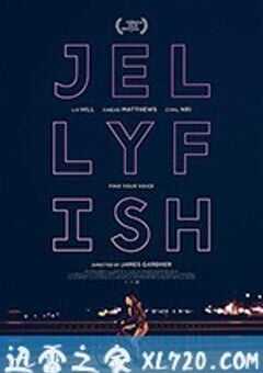 海蜇 Jellyfish (2019) 4K网盘迅雷下载