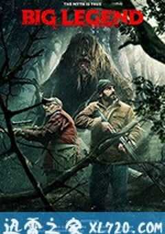 大传说 Big Legend (2018) 4K网盘迅雷下载