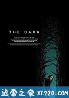 黑暗 The Dark (2018) 4K网盘迅雷下载