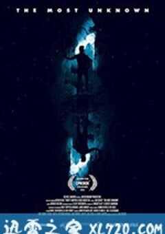 探索未知的边界 The Most Unknown (2018) 4K网盘迅雷下载