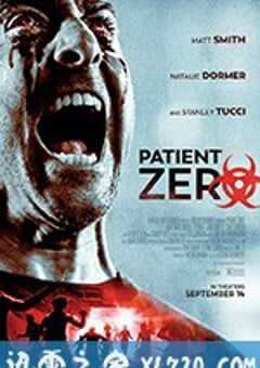 零号病人 Patient Zero (2018) 4K网盘迅雷下载