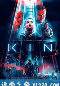 同族 Kin (2018) 4K网盘迅雷下载