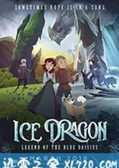 冰龙传说 Ice Dragon: Legend of the Blue Daisies (2019) 4K网盘迅雷下载