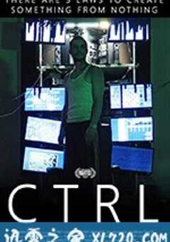 病毒劫持 CTRL (2018) 4K网盘迅雷下载