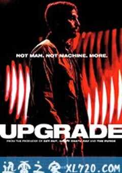 升级 Upgrade (2018) 4K网盘迅雷下载