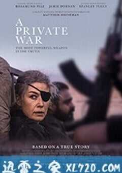 私人战争 A Private War (2018) 4K网盘迅雷下载