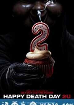 忌日快乐2 Happy Death Day 2U (2019) 4K网盘迅雷下载