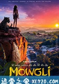 森林之子毛克利 Mowgli (2018) 4K网盘迅雷下载