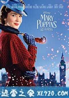 欢乐满人间2 Mary Poppins Returns (2018) 4K网盘迅雷下载