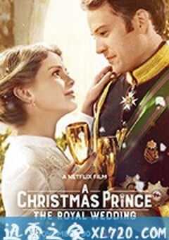 圣诞王子：皇室婚礼 A Christmas Prince: The Royal Wedding (2018) 4K网盘迅雷下载
