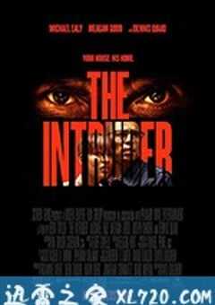 侵入者 The Intruder (2019) 4K网盘迅雷下载