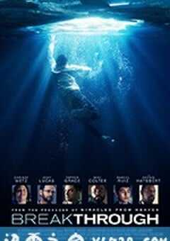 不可能的事 Breakthrough (2019) 4K网盘迅雷下载