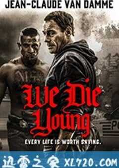 铁拳威龙 We Die Young (2019) 4K网盘迅雷下载