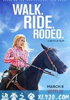 马背传奇 Walk. Ride. Rodeo. (2019) 4K网盘迅雷下载