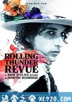 滚雷巡演：鲍勃·迪伦传奇 Rolling Thunder Revue: A Bob Dylan Story by Martin Scorsese (2019) 4K网盘迅雷下载