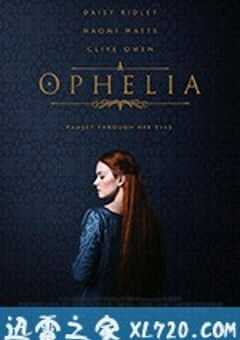 奥菲莉娅 Ophelia (2018) 4K网盘迅雷下载