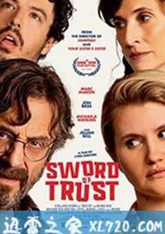 信任之剑 Sword of Trust (2019) 4K网盘迅雷下载
