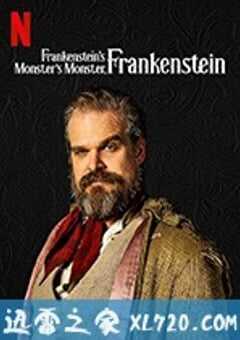男子，怪人，谜团 Frankenstein’s Monster’s Monster, Frankenstein (2019) 4K网盘迅雷下载