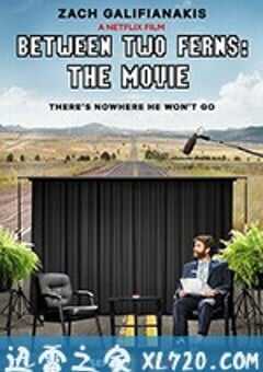 蕨间访谈：电影版 Between Two Ferns: The Movie (2019) 4K网盘迅雷下载