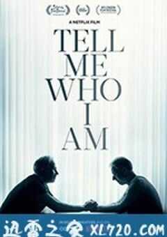 告诉我,我是谁 Tell Me Who I Am (2019) 4K网盘迅雷下载